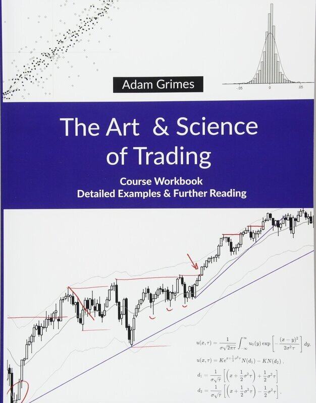 

The Art and Science of Trading: Course Workbook