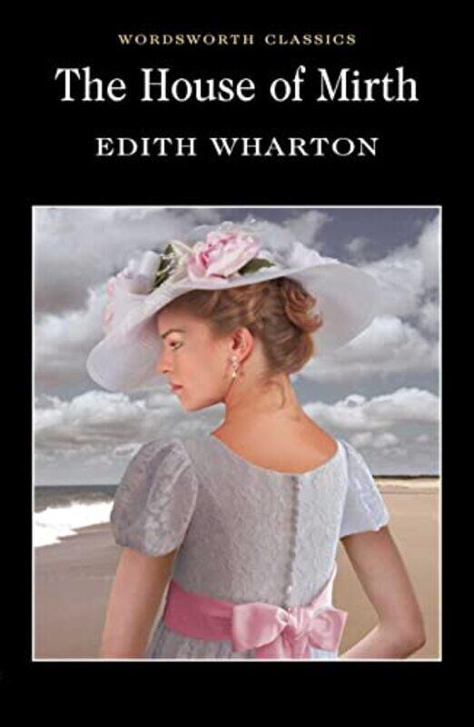 

The House Of Mirth Wordsworth Classics By Edith Wharton - Paperback