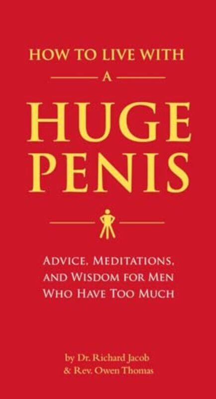 

How To Live With A Huge Penis by Dr Richard JacobRev Owen Thomas-Paperback