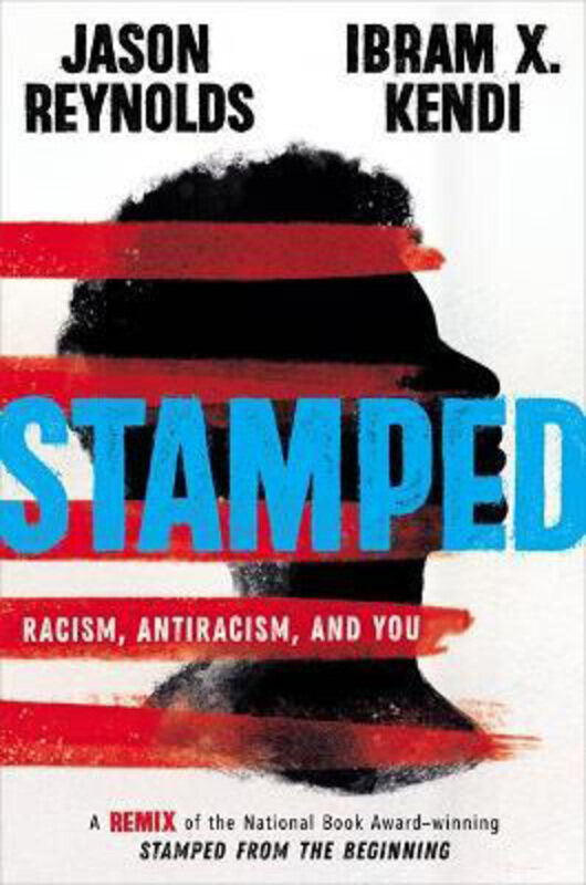 

Stamped: Racism, Antiracism, and You: A Remix of the National Book Award-winning Stamped from the Beginning, Hardcover Book, By: Jason Reynolds