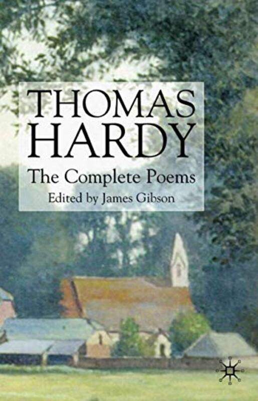 

Thomas Hardy The Complete Poems by T HardyJ Gibson-Paperback