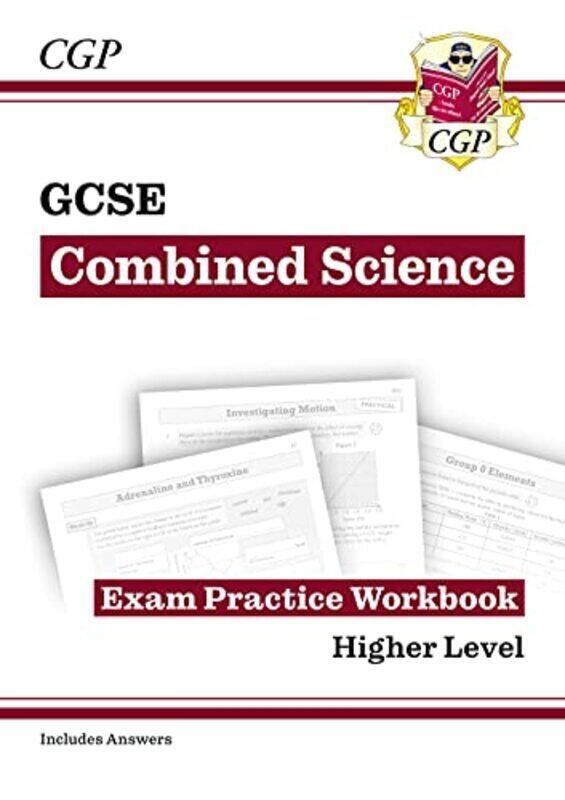 

Gcse Combined Science Exam Practice Workbook Higher Includes Answers by CGP Books - CGP Books Paperback