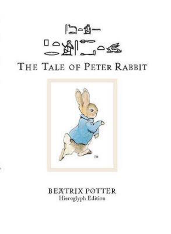 

The Tale of Peter Rabbit: Hieroglyph Edition.Hardcover,By :Potter, Beatrix