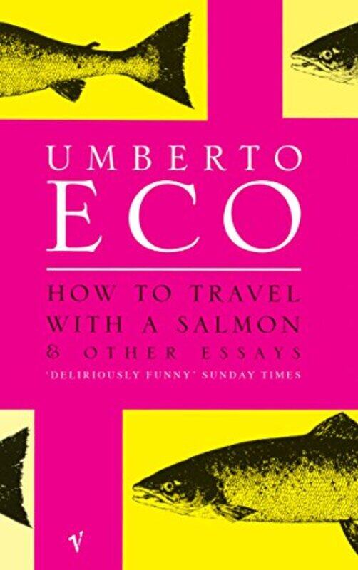 

How To Travel With A Salmon by Umberto Eco-Paperback