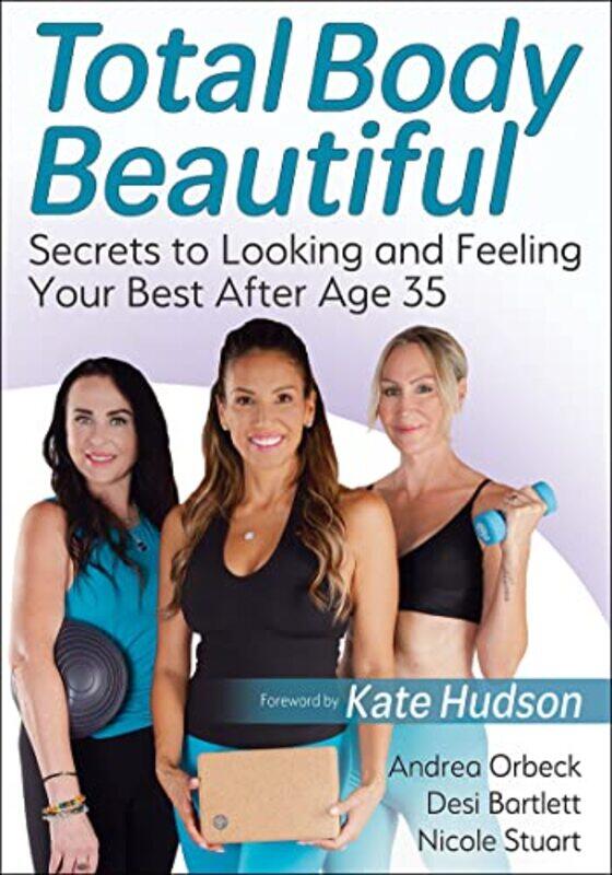 

Total Body Beautiful by Andrea OrbeckDesi BartlettNicole Stuart-Paperback