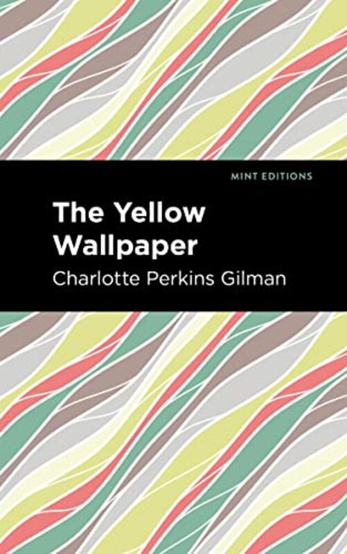 

The Yellow Wallpaper by Charlotte Perkins Gilman-Paperback