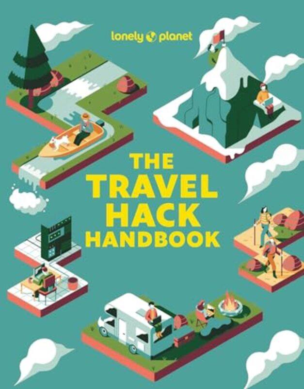 

Lonely Planet The Travel Hack Handbook by Lonely Planet-Paperback