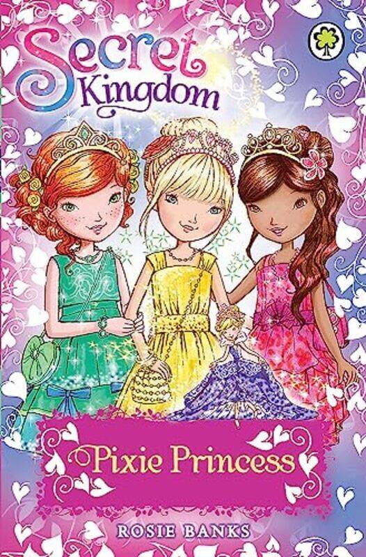 

Secret Kingdom: Pixie Princess: Special 4 Paperback by Banks, Rosie