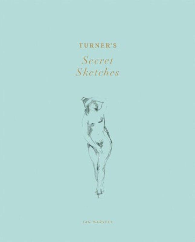 

Turners Secret Sketches by Nick Bano-Hardcover