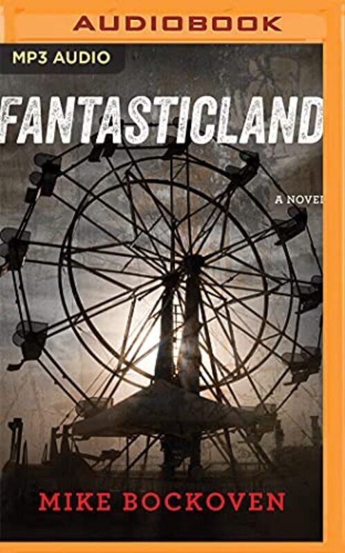 

Fantasticland by Bockoven, Mike - Dawe, Angela - Daniels, Luke - Paperback