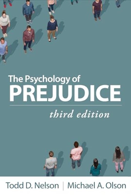 

The Psychology of Prejudice, Third Edition by Todd D. NeslonMichael A. Olson -Paperback