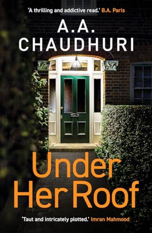 

Under Her Roof by A A Chaudhuri-Paperback