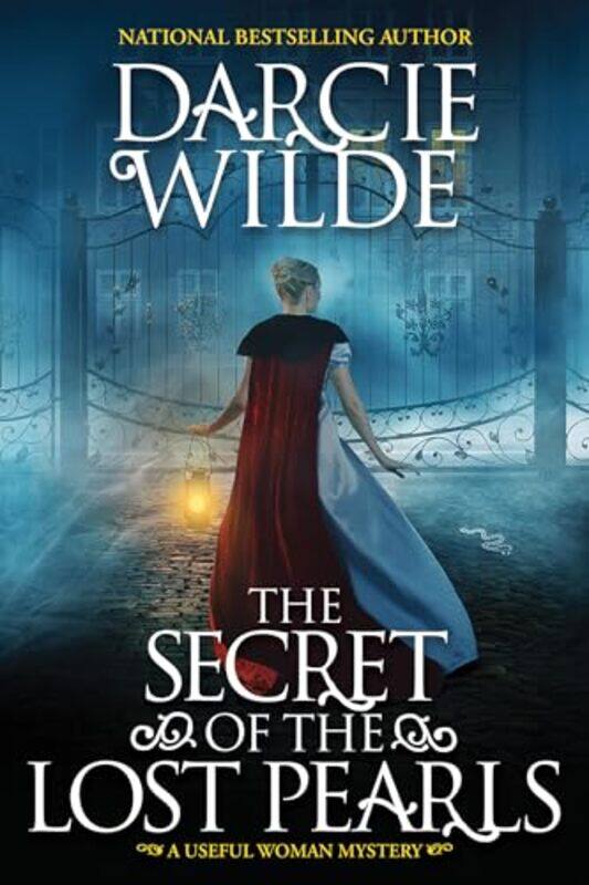 

The Secret of the Lost Pearls by Darcie Wilde-Hardcover