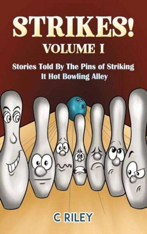 

Strikes Volume I by C Riley-Hardcover