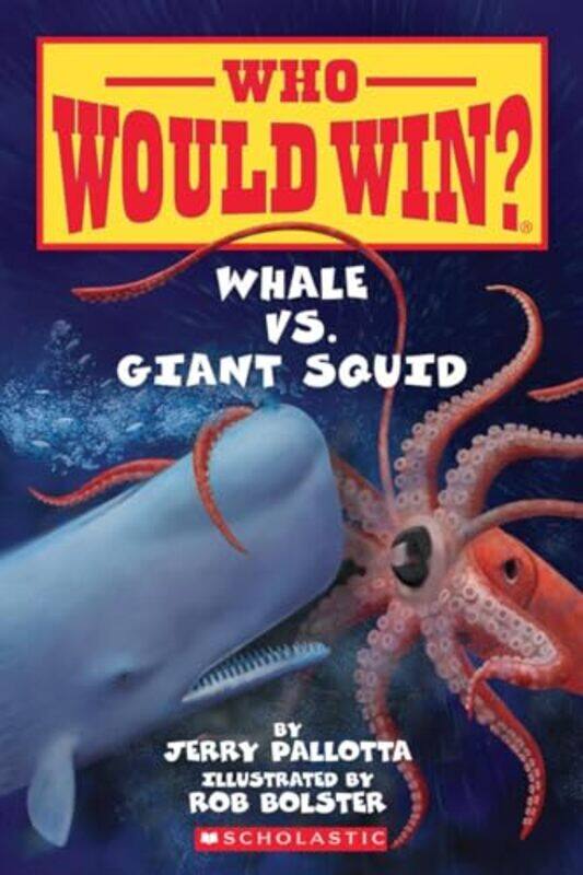 

Whale Vs Giant Squid Who Would Win By Jerry Pallotta -Paperback