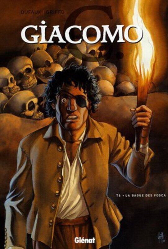 

Giacomo C, Tome 6 : La Bague des Fosca,Paperback,By:Dufaux