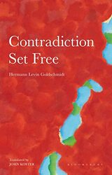 Contradiction Set Free by Hermann Levin GoldschmidtJohn Independent Scholar, USA Koster-Paperback