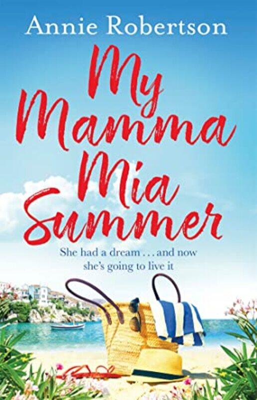 

My Mamma Mia Summer by Annie Robertson-Paperback