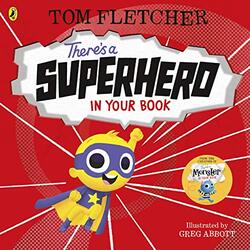 Theres a Superhero in Your Book by Tom FletcherGreg Abbott-Paperback