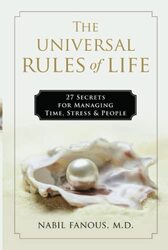 The Universal Rules of Life: 27 Secrets for Managing Time, Stress, and People,Paperback,By:Fanous, Nabil, MD