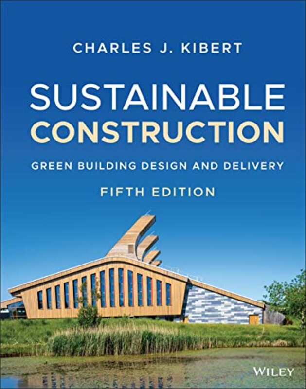 

Sustainable Construction by Charles J University of Florida, Gainesville, FL Kibert-Hardcover