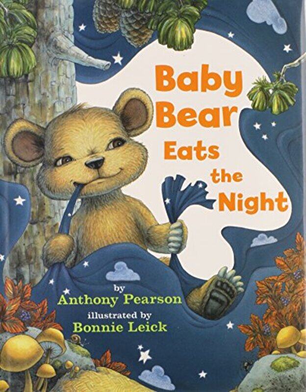 

Baby Bear Eats the Night by Anthony PearsonBonnie Leick-Hardcover