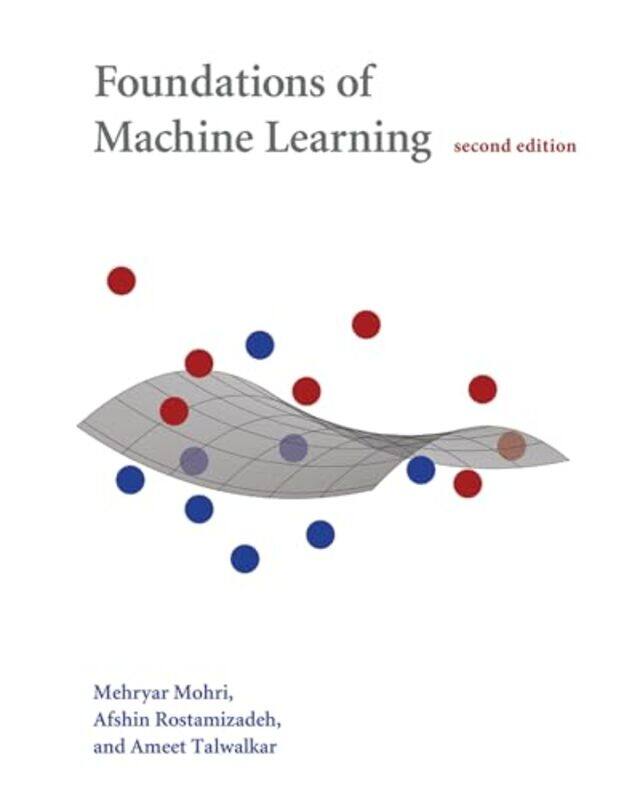 

Foundations of Machine Learning by Gordon D FeeMark L Strauss-Hardcover