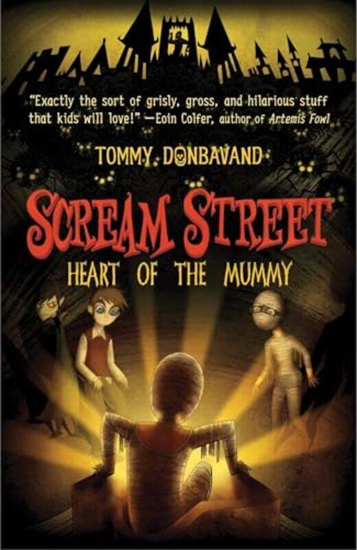 

Scream Street Heart Of The Mummy By Donbavand, Tommy - Cartoon Saloon, Ltd. - Paperback