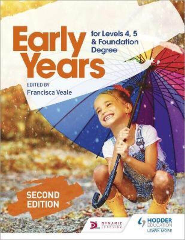 

Early Years for Levels 4, 5 and Foundation Degree Second Edition.paperback,By :Veale, Francisca