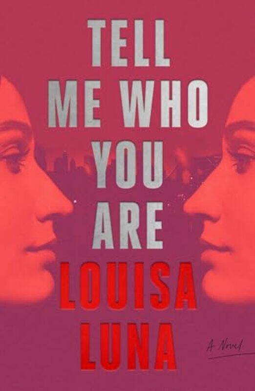 

Tell Me Who You Are By Luna Louisa - Hardcover