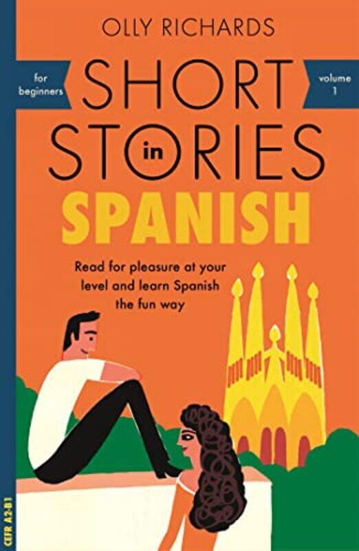 

Short Stories In Spanish For Beginners By Richards Olly - Paperback