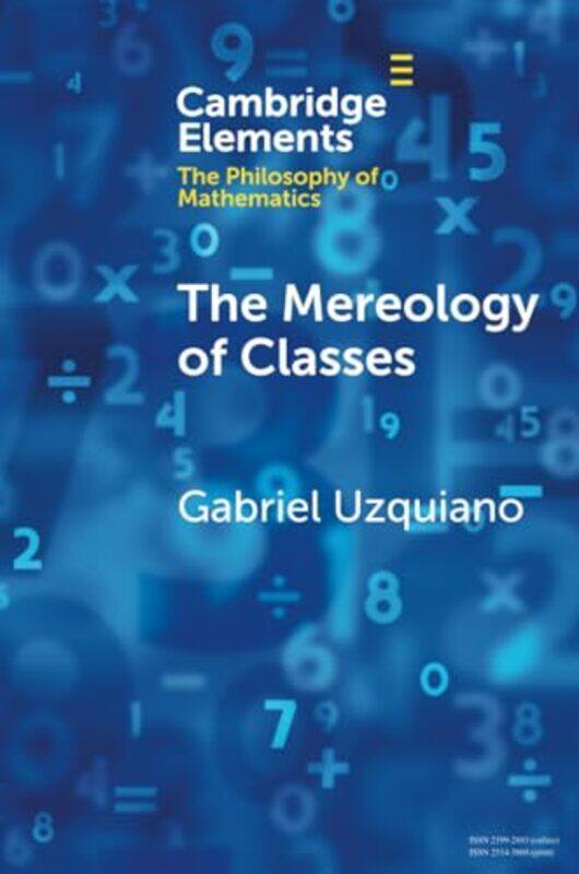 

The Mereology of Classes by Gabriel University of Southern California Uzquiano-Paperback