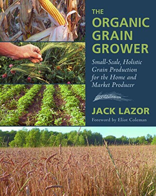 

The Organic Grain Grower by Jane Austen-Paperback