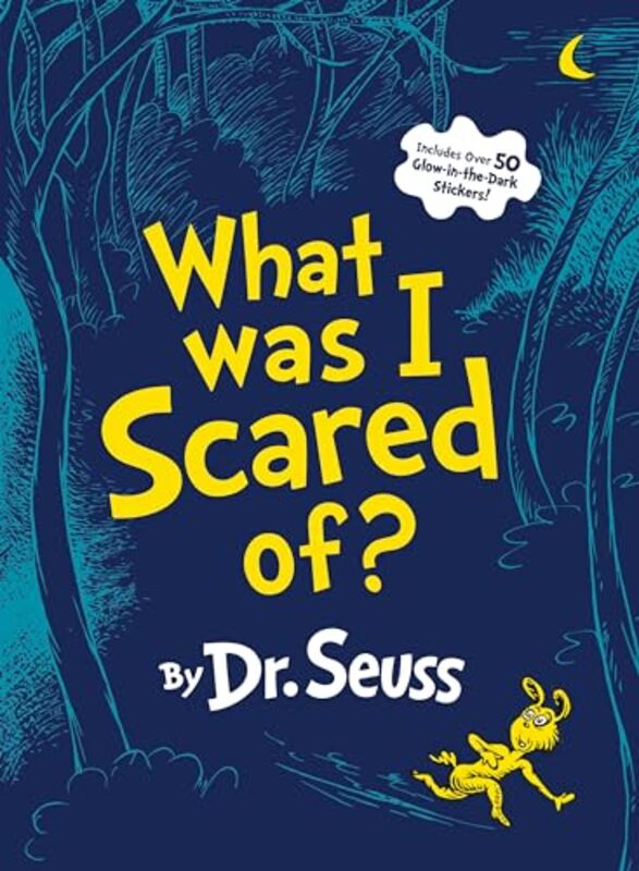 

What Was I Scared Of A Glowinthe Dark Encounter by Dr. Seuss-Hardcover