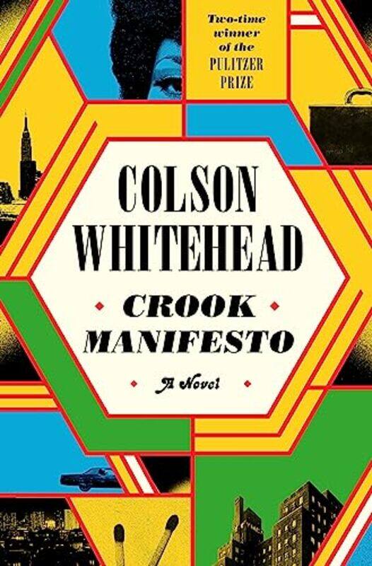 

Crook Manifesto by Colson Whitehead-Paperback