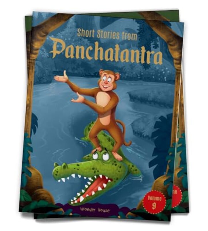 Short Stories From Panchatantra Volume 9 Abridged Illustrated Stories For Children With Morals by Wonder House Books  - Paperback