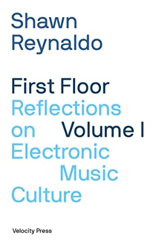 

First Floor Volume 1 by Shawn Reynaldo-Paperback