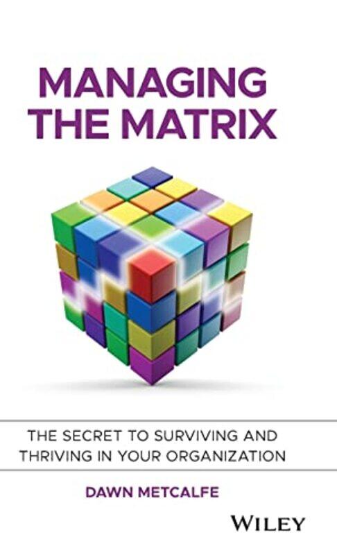 

Managing the Matrix by Ralph C Humphries-Hardcover