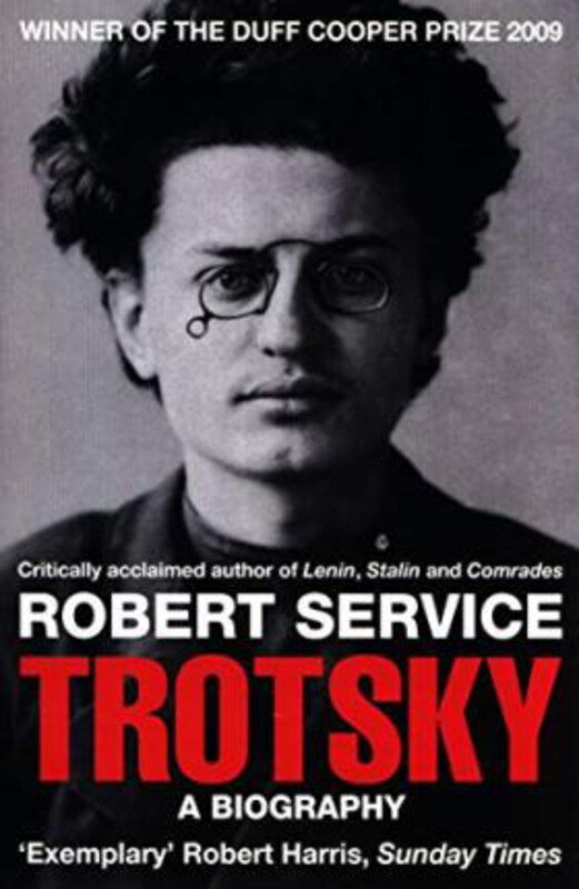 

Trotsky: A Biography, Paperback Book, By: Robert Service