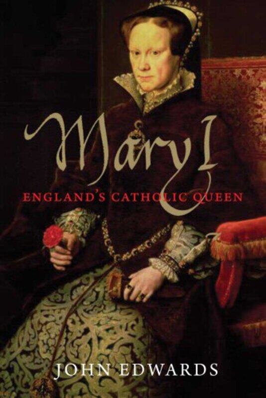 

Mary I by John Edwards-Paperback