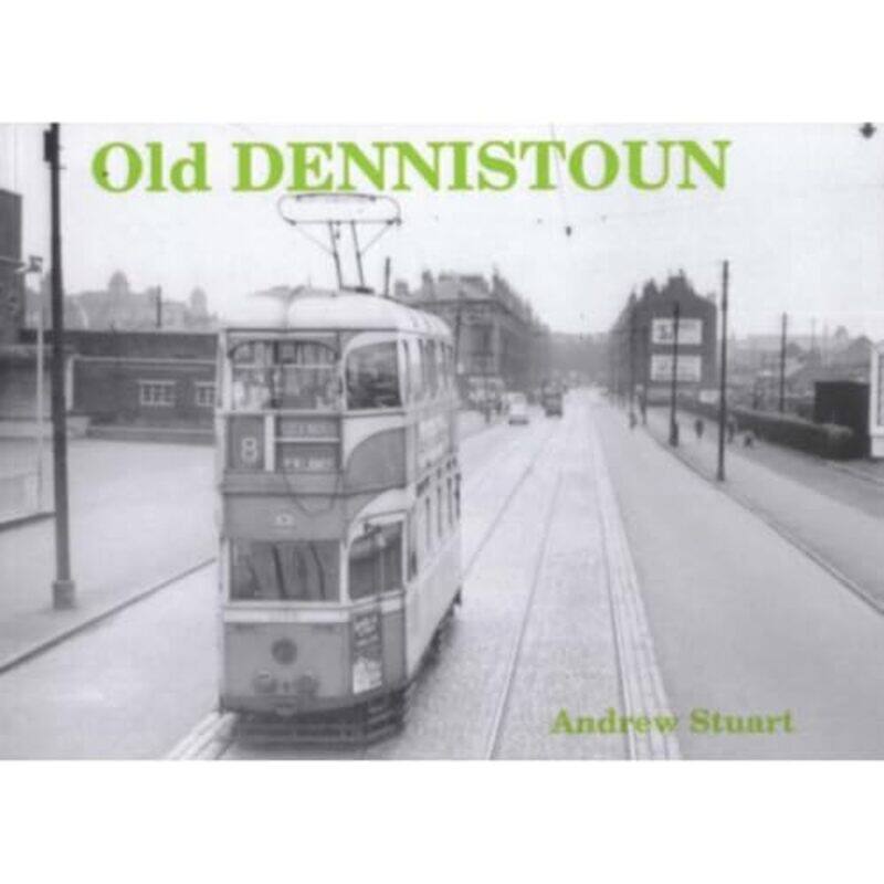 

Old Dennistoun by Andrew Stuart-Paperback