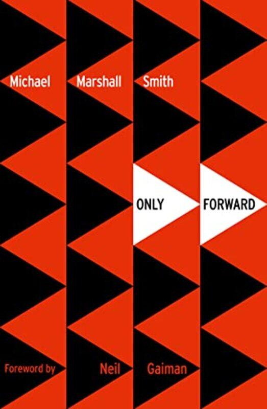 

Only Forward by Michael Marshall Smith-Paperback