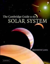 The Cambridge Guide to the Solar System.Hardcover,By :Kenneth R. Lang