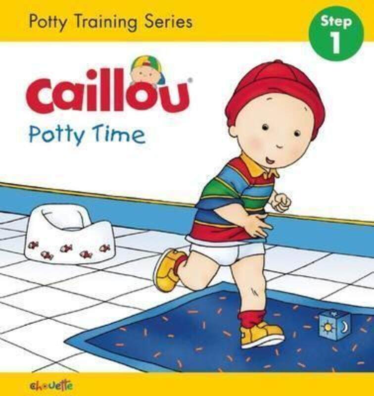 

Caillou, Potty Time (board book): Potty Training Series, STEP 1.paperback,By :Sanschagrin, Joceline