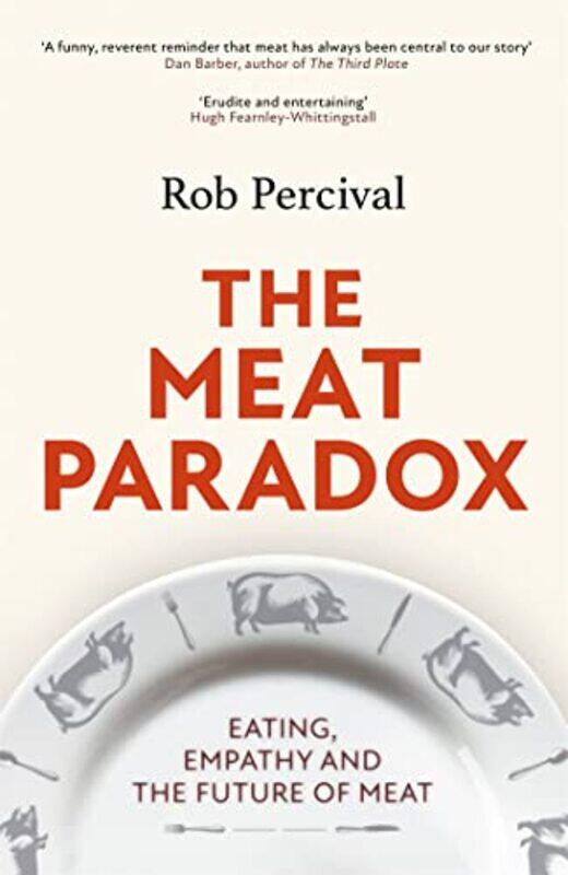 

The Meat Paradox by Rob Percival-Paperback