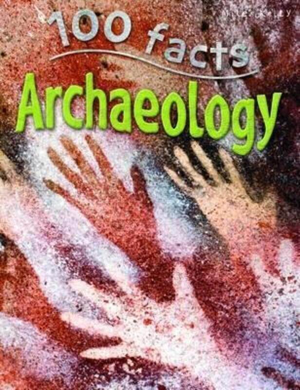 

100 Facts Archaeology.paperback,By :Farndon John