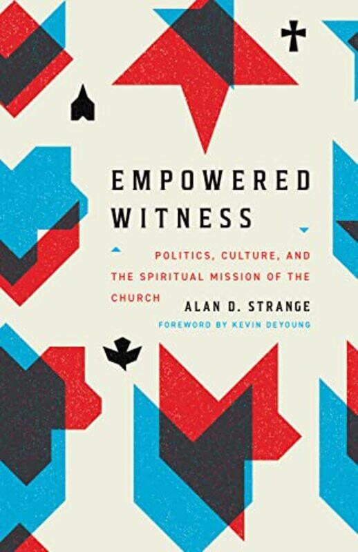 

Empowered Witness by Alan D Strange-Paperback