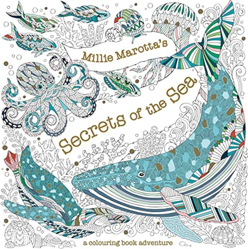 

Millie Marottas Secrets of the Sea by Millie Marotta-Paperback