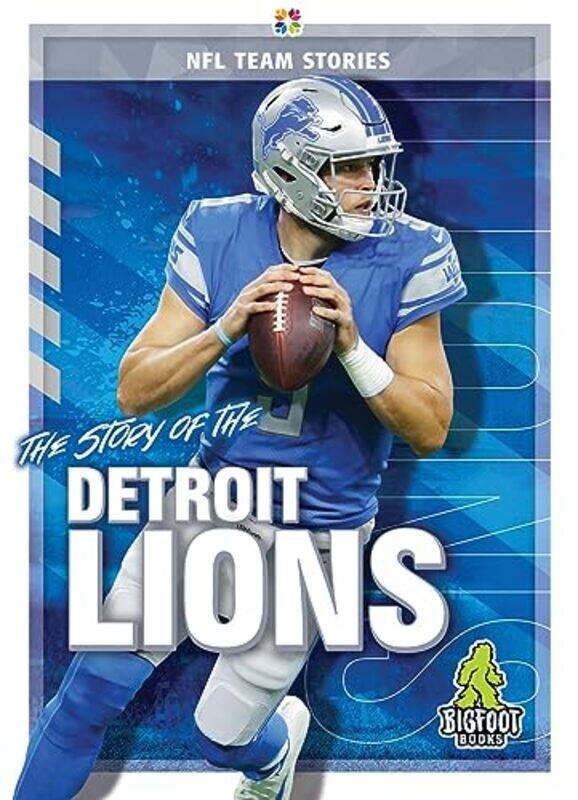 

The Story of the Detroit Lions by Craig Ellenport-Hardcover