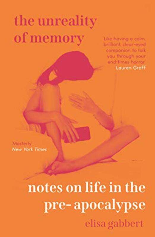 

The Unreality of Memory by Elisa Gabbert-Paperback